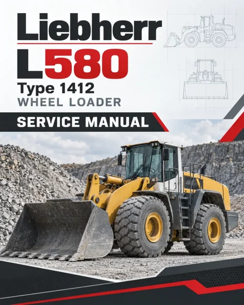 Liebherr L580 Type 1412 Wheel Loader Service Manual