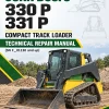 John Deere 330 P, 331 P Compact Track Loader Technical Repair Manual (SN F_01130 and up)