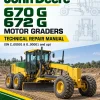 John Deere 670 G, 672 G Motor Graders Technical Repair Manual (SN C_00001 & D_00001 and up)