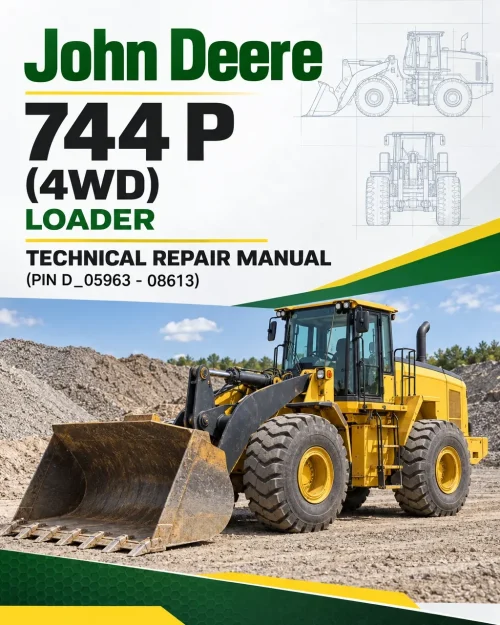 John Deere 744 P (4WD) Loader Technical Repair Manual (PIN D_05963 - 08613)