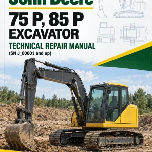 John Deere 75 P, 85 P Excavator Technical Repair Manual (SN J_00001 and up)