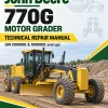 John Deere 770G Motor Grader Technical Repair Manual (SN C000001 & D000001 and up)