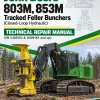 John Deere 803M, 853M Tracked Feller Bunchers (Closed-Loop Hydraulic) Technical Repair Manual (SN C409163 & D409163 and up)
