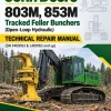John Deere 803M, 853M Tracked Feller Bunchers (Open-Loop Hydraulic) Technical Repair Manual (SN F409163 & L409163 and up)