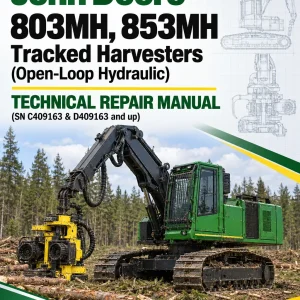 John Deere 803MH, 853MH Tracked Harvesters (Open-Loop Hydraulic) Technical Repair Manual (SN C409163 & D409163 and up) John Deere 803MH, 853MH Tracked Harvesters (Open-Loop Hydraulic) Technical Repair Manual (SN C409163 & D409163 and up)