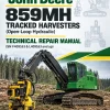 John Deere 859MH Tracked Harvesters (Open-Loop Hydraulic) Technical Repair Manual (SN F409163 & L409163 and up)