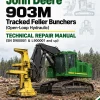 John Deere 903M Tracked Feller Bunchers (Open-Loop Hydraulic) Technical Repair Manual (SN D900001 & L900001 and up)