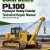John Deere PL100 Pipelayer Ready Crawler Technical Repair Manual (SN Fxxxxxx and up)