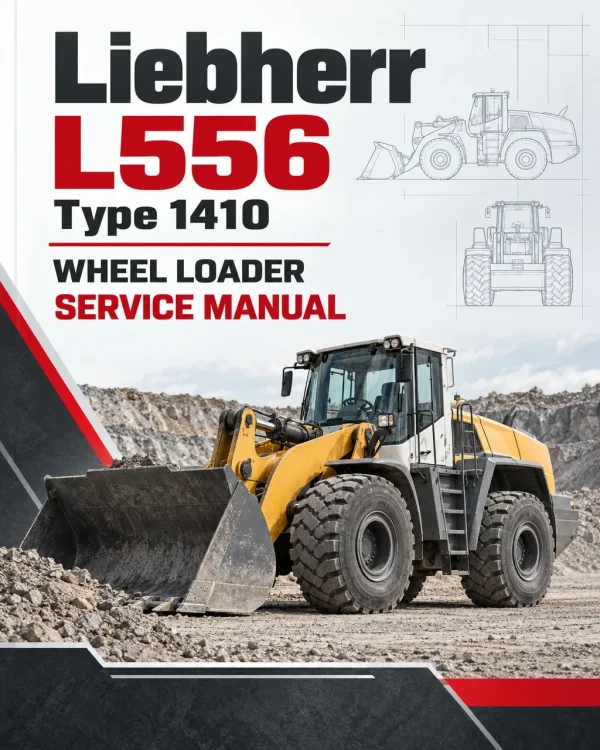 Liebherr L556 Type 1410 Wheel Loader Service Manual