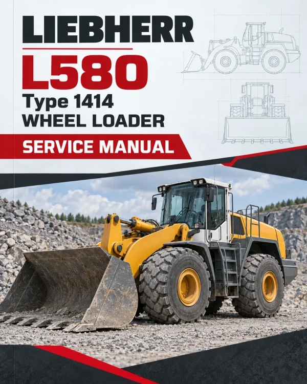 Liebherr L580 Type 1414 Wheel Loader Service Manual Liebherr L580 Type 1414 Wheel Loader Service Manual