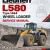 Liebherr L580 Type 1464 Wheel Loader Service Manual Liebherr L580 Type 1464 Wheel Loader Service Manual