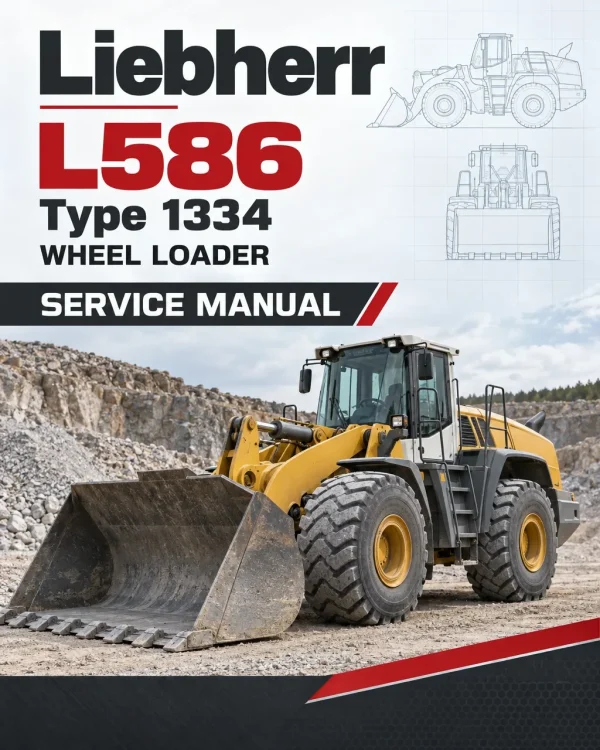 Liebherr L586 Type 1334 Wheel Loader Service Manual Liebherr L586 Type 1334 Wheel Loader Service Manual