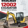 Wacker Neuson 12002 Excavator Service Repair Manual Wacker Neuson 12002 Excavator Service Repair Manual
