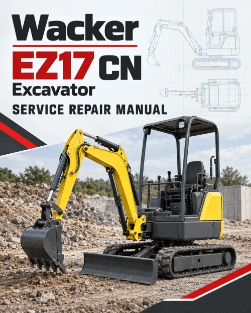 Wacker Neuson EZ17 CN Excavator Service Repair Manual
