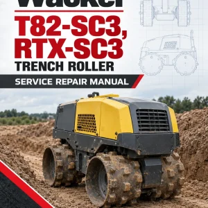 Wacker Neuson T82-SC3, RTX-SC3 Trench Roller Service Repair Manual Wacker Neuson T82-SC3, RTX-SC3 Trench Roller Service Repair Manual