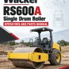 Wacker Neuson RS600A Single Drum Roller Operators and Parts Manual Wacker Neuson RS600A Single Drum Roller Operators and Parts Manual