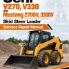 Gehl V270, V330 and Mustang 2700V, 3300V Skid Steer Loader Service Repair Manual