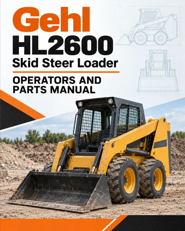 Gehl HL2600 Skid Steer Loader Operators and Parts Manual