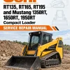 Gehl RT135, RT165, RT195 and Mustang 1350RT, 1650RT, 1950RT Compact Loader Service Repair Manual