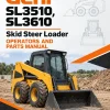 Gehl SL3510, SL3610 Skid Steer Loader Operators and Parts Manual Gehl SL3510, SL3610 Skid Steer Loader Operators and Parts Manual