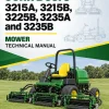 John Deere 3215A, 3215B, 3225B, 3235A and 3235B Mower Technical Manual John Deere 3215A, 3215B, 3225B, 3235A and 3235B Mower Technical Manual