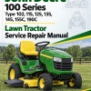 John Deere 100 Series Type 102, 115, 125, 135, 145, 155C, 190C Lawn Tractor Manual (TM2328) John Deere 100 Series Type 102, 115, 125, 135, 145, 155C, 190C Lawn Tractor Manual (TM2328)