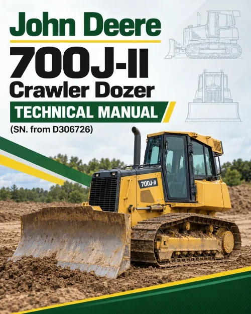John Deere 700J-II Crawler Dozer Technical Manual (SN. from D306726)
