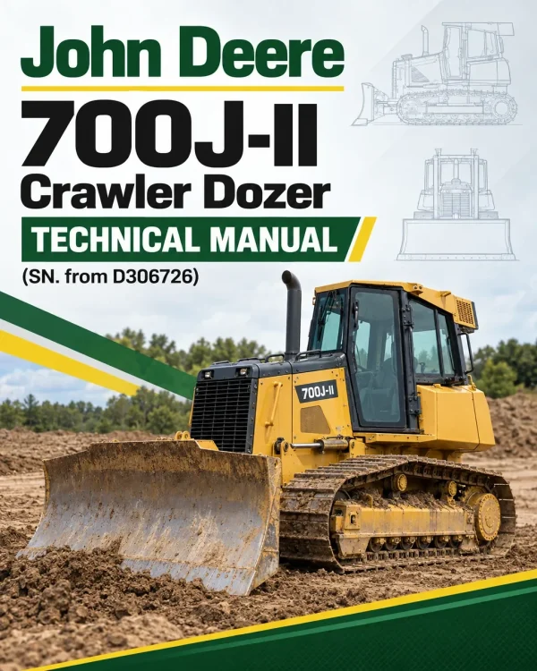 John Deere 700J-II Crawler Dozer Technical Manual (SN. from D306726)