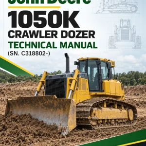 John Deere 1050K Crawler Dozer Technical Manual (SN. C318802-)