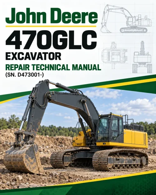 John Deere 470GLC Excavator Repair Technical Manual (SN. D473001-) John Deere 470GLC Excavator Repair Technical Manual (SN. D473001-)