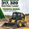 John Deere 317, 320 Skid Steer Loader Technical Manual (TM2151 and TM2152)