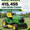 John Deere 415, 455 Lawn Garden Tractors Technical Manual (TM1836) John Deere 415, 455 Lawn Garden Tractors Technical Manual (TM1836)
