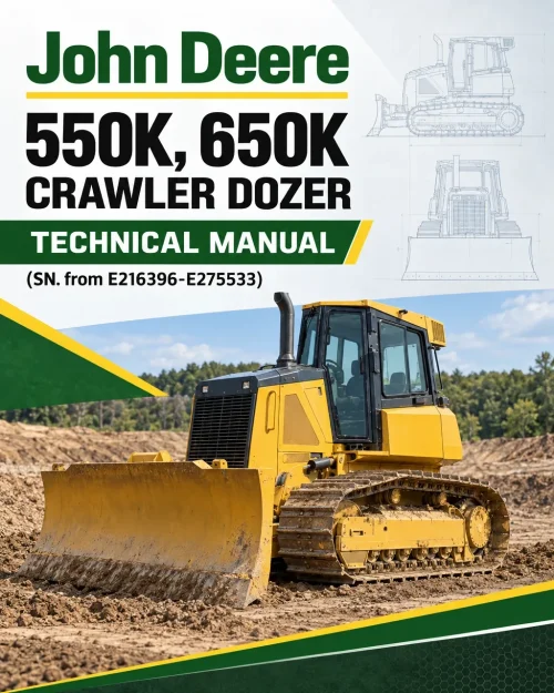 John Deere 550K, 650K Crawler Dozer Technical Manual (SN. from E216396-E275533) John Deere 550K, 650K Crawler Dozer Technical Manual (SN. from E216396-E275533)