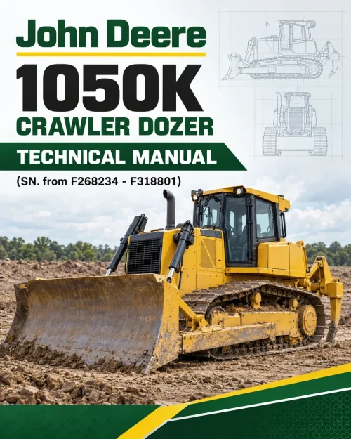 John Deere 1050K Crawler Dozer Technical Manual (SN. from F268234 - F318801) John Deere 1050K Crawler Dozer Technical Manual (SN. from F268234 - F318801)
