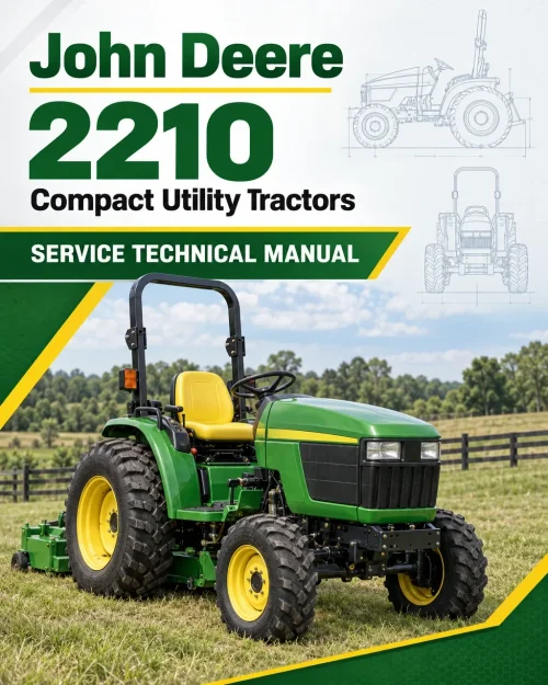 John Deere 2210 Compact Utility Tractors Service Technical Manual (TM2074) John Deere 2210 Compact Utility Tractors Service Technical Manual (TM2074)