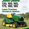 John Deere 130, 160, 165, 175, 180, 185 Lawn Tractors Technical Manual John Deere 130, 160, 165, 175, 180, 185 Lawn Tractors Technical Manual