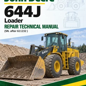 John Deere 644J Loader Repair Technical Manual (SN. after 611232 ) John Deere 644J Loader Repair Technical Manual (SN. after 611232 )