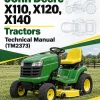 John Deere X110, X120, X140 Tractors Technical Manual (TM2373)
