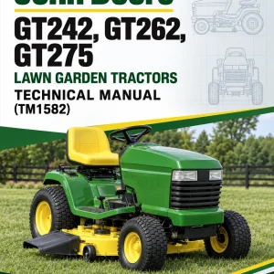 John Deere GT242, GT262, GT275 Lawn Garden Tractors Technical Manual (TM1582)