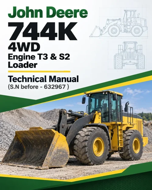 John Deere 744K 4WD Engine T3 & S2 Loader Technical Manual (S.N before - 632967 ) John Deere 744K 4WD Engine T3 & S2 Loader Technical Manual (S.N before - 632967 )