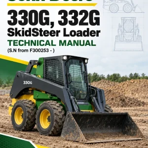 John Deere 330G, 332G SkidSteer Loader Technical Manual (S.N from F300253 - )