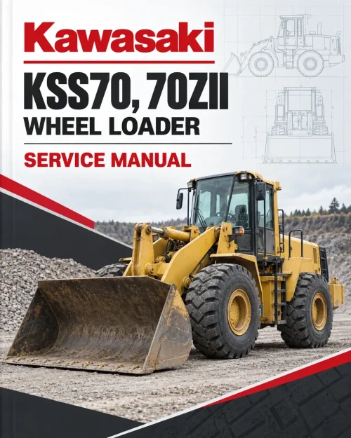 Kawasaki KSS70, 70ZII Wheel Loader Service Manual