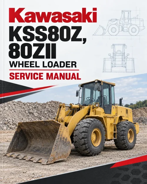 Kawasaki KSS80Z, 80ZII Wheel Loader Service Manual