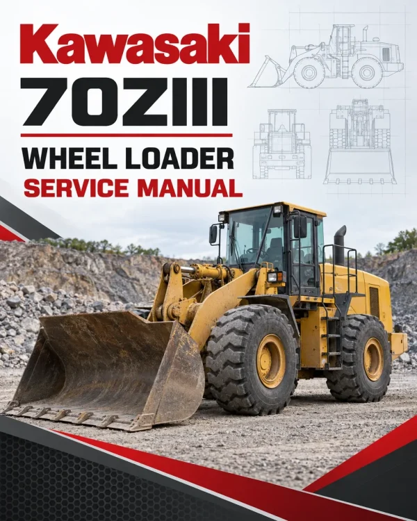 Kawasaki 70ZIII Wheel Loader Service Manual Kawasaki 70ZIII Wheel Loader Service Manual