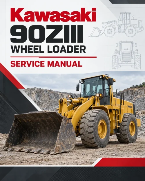 Kawasaki 90ZIII Wheel Loader Service Manual Kawasaki 90ZIII Wheel Loader Service Manual