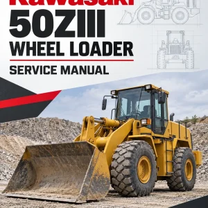 Kawasaki 50ZIII Wheel Loader Service Manual Kawasaki 50ZIII Wheel Loader Service Manual