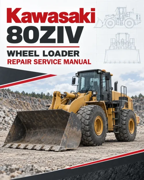 Kawasaki 80ZIV Wheel Loader Repair Service Manual