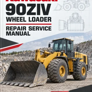 Kawasaki 90ZIV Wheel Loader Repair Service Manual Kawasaki 90ZIV Wheel Loader Repair Service Manual