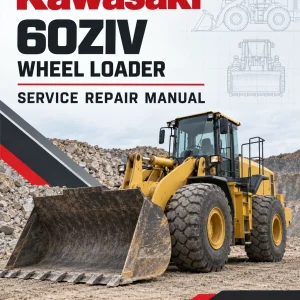 Kawasaki 60ZIV Wheel Loader Repair Service Manual Kawasaki 60ZIV Wheel Loader Repair Service Manual