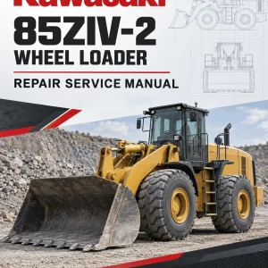Kawasaki 85ZIV-2 Wheel Loader Repair Service Manual Kawasaki 85ZIV-2 Wheel Loader Repair Service Manual